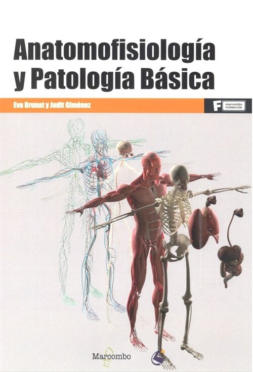 *ANATOMOFISIOLOGA­A Y PATOLOGA­A BA SICA (Paperback)