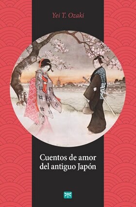 CUENTOS DE AMOR DEL ANTIGUO JAPON (Paperback)