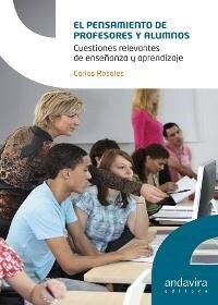 EL PENSAMIENTO DE PROFESORES Y ALUMNOS. CUESTIONES RELEVANTES DE ENSENANZA Y APRENDIZAJE. (Paperback)