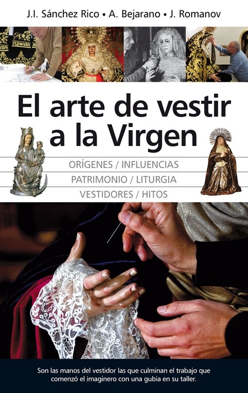 EL ARTE DE VESTIR A LA VIRGEN (Paperback)