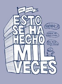 ESTO SE HA HECHO MIL VECES (Paperback)