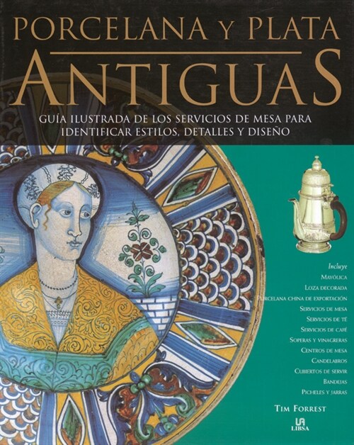 PORCELANA Y PLATA ANTIGUAS (Paperback)