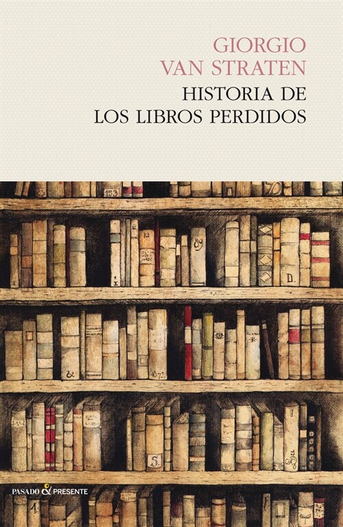 HISTORIA DE LOS LIBROS PERDIDOS (Paperback)