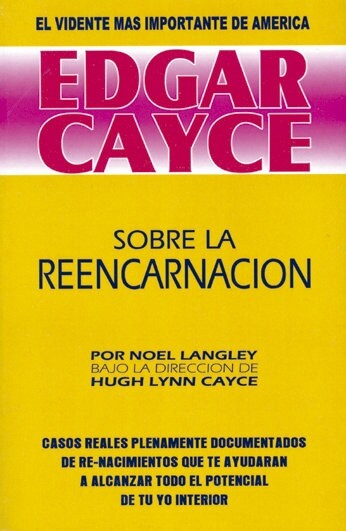 EDGAR CAYCE: SOBRE LA REENCARNACION (Paperback)