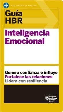 Gu?s Hbr: Inteligencia Emocional (HBR Guide to Emotional Intelligence Spanish Edition) (Paperback)