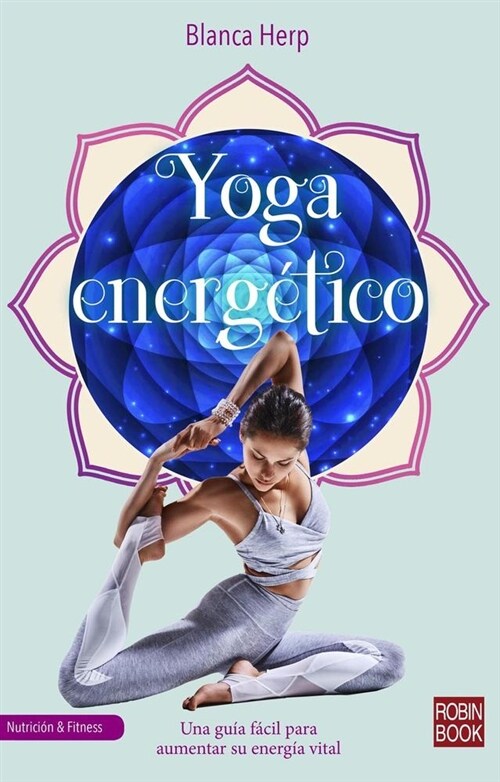 Yoga Energ?ico: Una Gu? F?il Para Aumentar Su Energ? Vital (Paperback)