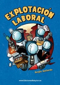 EXPLOTACION LABORAL (COMIC) (Paperback)