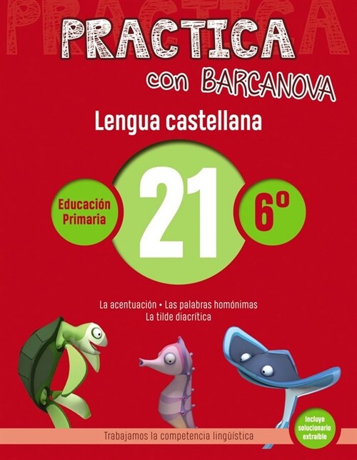 PRACTICA CON BARCANOVA. LENGUA CASTELLANA 21 (Book)