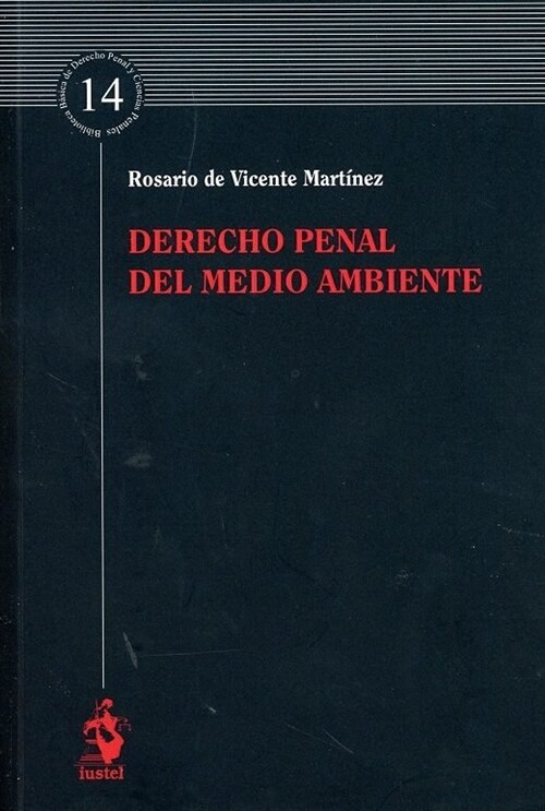 DERECHO PENAL DEL MEDIO AMBIENTE (Paperback)