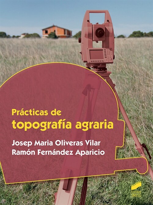 PRA CTICAS DE TOPOGRAFA­A AGRARIA (Paperback)