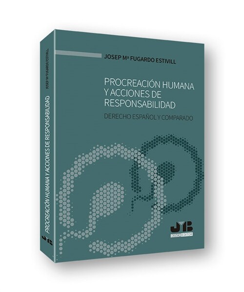 PROCREACIA³N HUMANA Y ACCIONES DE RESPONSABILIDAD (Paperback)