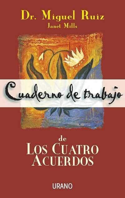 CUADERNO DE TRABAJO DE LOS CUATROACUERDOS (Paperback)