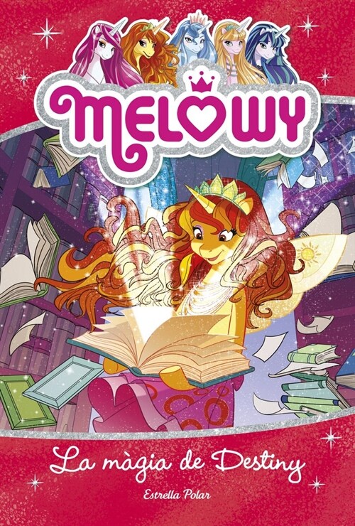 MELOWY. LA MAGIA DE DESTINY (Paperback)