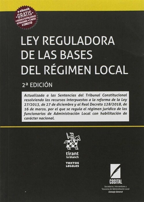 LEY REGULADORA DE LAS BASES DEL RA©GIMEN LOCAL 2 Aº EDICA³N (Paperback)