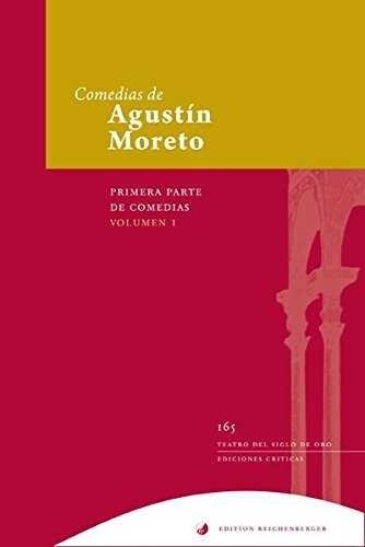 COMEDIAS DE AGUSTIN MORETO VOL.I (Paperback)