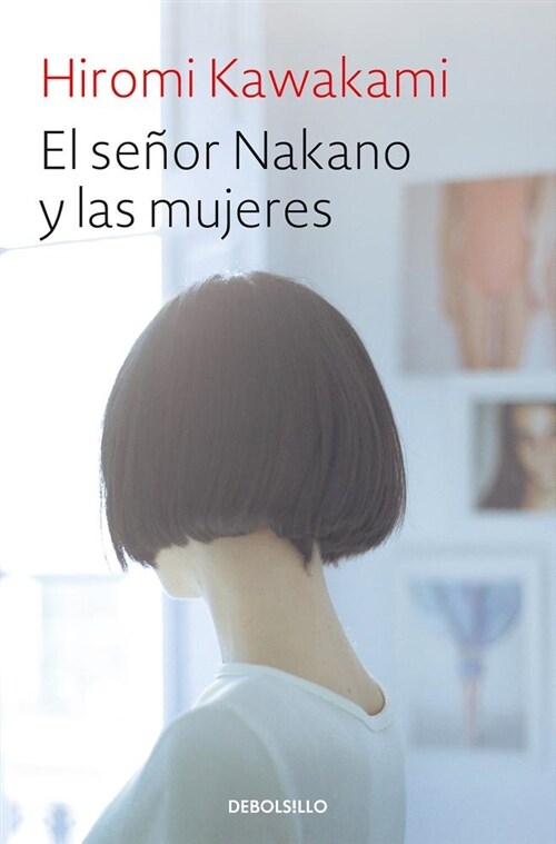 El Se?r Nakano Y Las Mujeres / The Nakano Thrift Shop (Paperback)