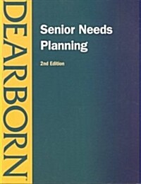 Senior Needs Planning (Paperback, 2nd)