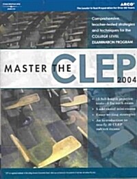 Master the Clep 2004 (Paperback, 10th, Revised, Subsequent)