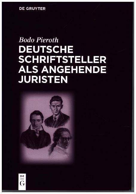 Deutsche Schriftsteller Als Angehende Juristen (Hardcover)