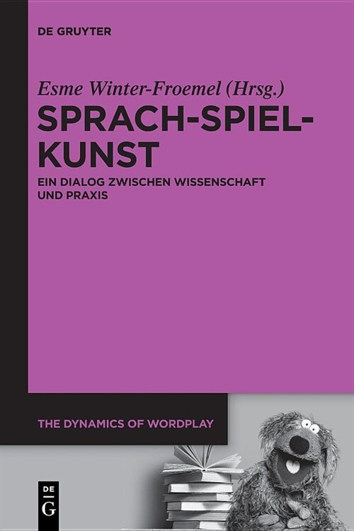 Sprach-Spiel-Kunst: Ein Dialog Zwischen Wissenschaft Und PRAXIS (Paperback)