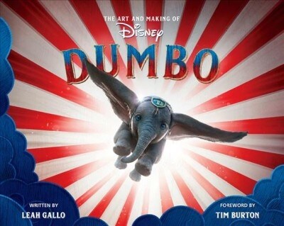 The Art and Making of Dumbo: Foreword by Tim Burton (Hardcover)
