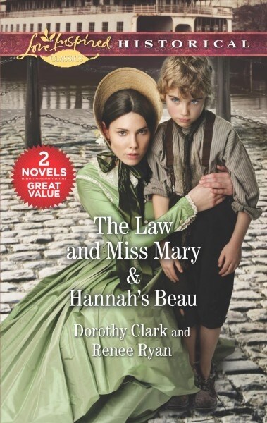 The Law and Miss Mary & Hannahs Beau: A 2-In-1 Collection (Mass Market Paperback, Reissue)