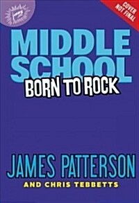 Middle School: Born to Rock (Audio CD)