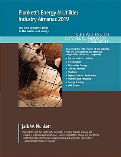 Plunketts Energy & Utilities Industry Almanac 2019: Energy & Utilities Industry Market Research, Statistics, Trends and Leading Companies (Paperback)