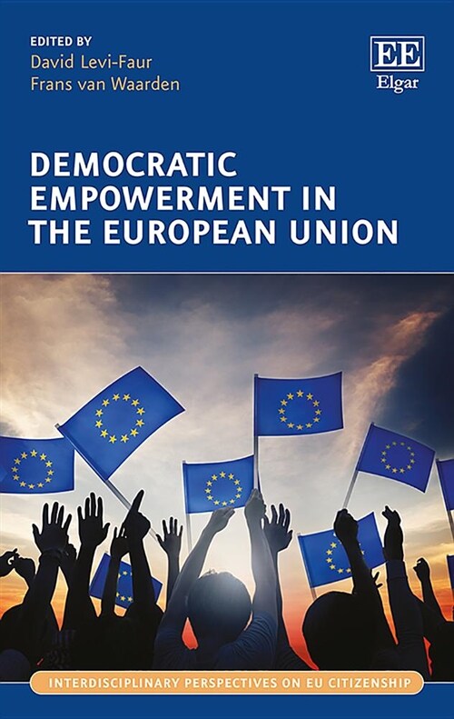 Democratic Empowerment in the European Union (Hardcover)