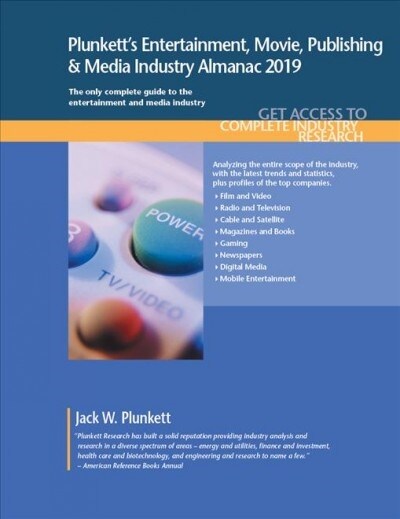 Plunketts Entertainment, Movie, Publishing & Media Industry Almanac 2019: Entertainment, Movie, Publishing & Media Industry Market Research, Statisti (Paperback)