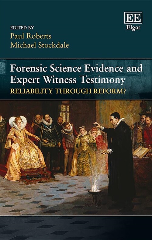 Forensic Science Evidence and Expert Witness Testimony (Hardcover)
