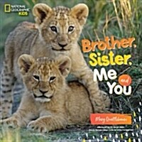 Brother, Sister, Me and You (Library Binding)