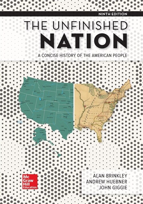 Looseleaf for the Unfinished Nation: A Concise History of the American People (Loose Leaf, 9)