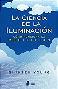 La Ciencia de la Iluminacion (Paperback)