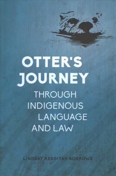 Otters Journey Through Indigenous Language and Law (Paperback)