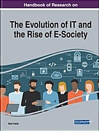 Handbook of Research on the Evolution of It and the Rise of E-society (Hardcover)