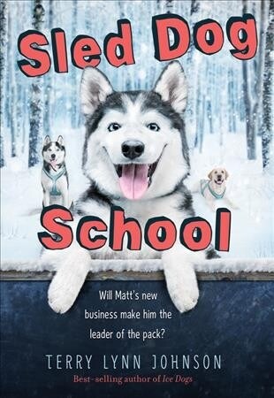 Sled Dog School (Paperback)
