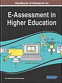 Handbook of Research on E-assessment in Higher Education (Hardcover)