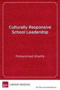 Culturally Responsive School Leadership (Library Binding)