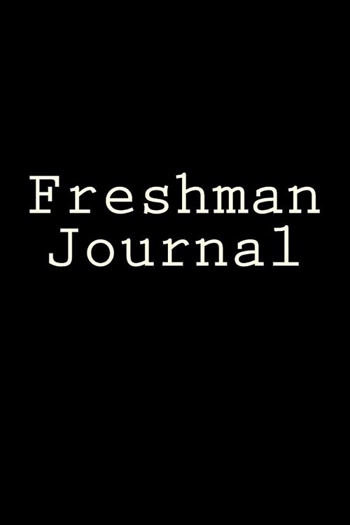 Freshman Journal: Writing Journal (Paperback)