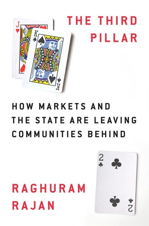 The Third Pillar: How Markets and the State Leave the Community Behind (Hardcover)