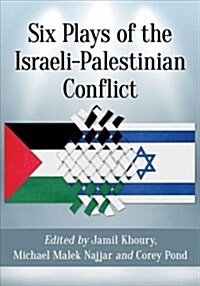 Six Plays of the Israeli-palestinian Conflict (Paperback)