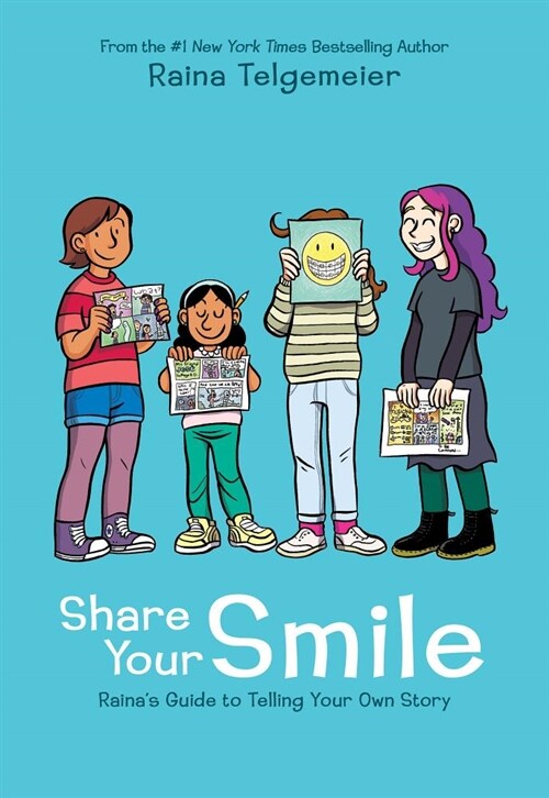 [중고] Share Your Smile: Rainas Guide to Telling Your Own Story (Hardcover)