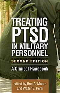 Treating Ptsd in Military Personnel: A Clinical Handbook (Hardcover, 2)