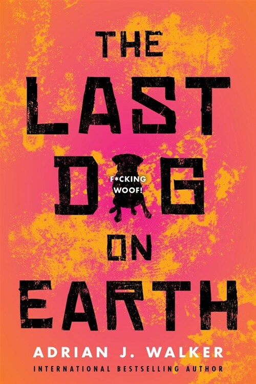 The Last Dog on Earth (Paperback)