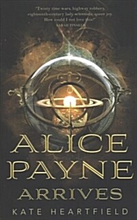 Alice Payne Arrives (Paperback)