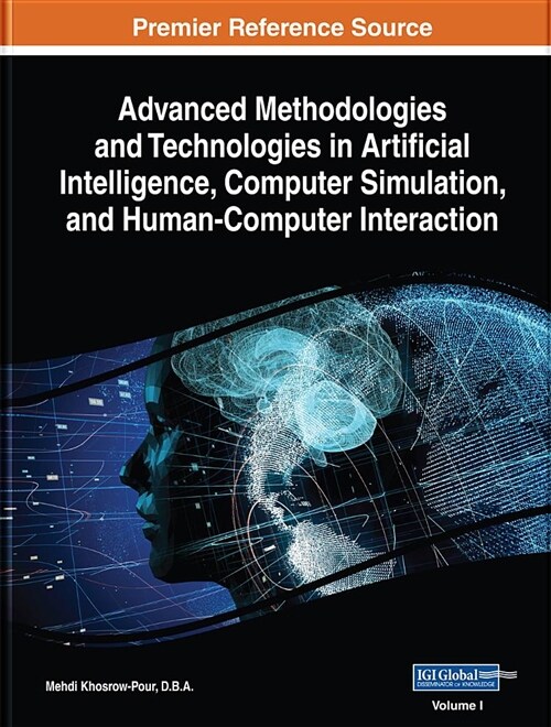 Advanced Methodologies and Technologies in Artificial Intelligence, Computer Simulation, and Human-Computer Interaction, 2 Volume (Hardcover)