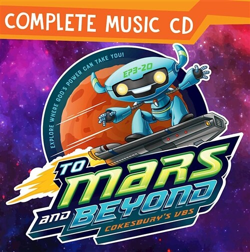 Vacation Bible School (Vbs) 2019 to Mars and Beyond Complete Music CD: Explore Where Gods Power Can Take You! (Other)