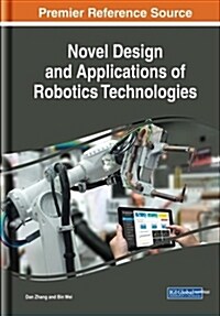 Novel Design and Applications of Robotics Technologies (Hardcover)