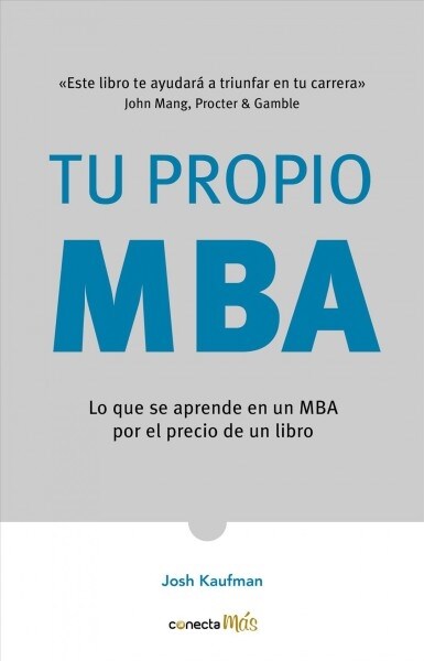 Tu Propio MBA / The Personal MBA (Paperback)